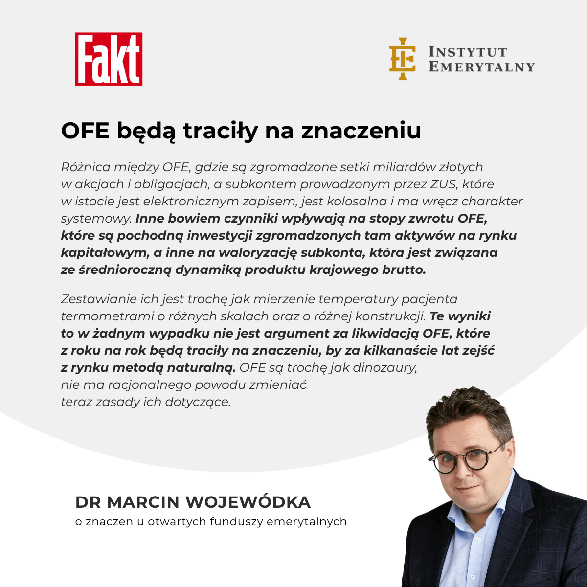 Fakt: Dotarliśmy do rządowego dokumentu. To ostateczny koniec OFE? Tyle uzbierali tam Polacy – komentuje dr Marcin Wojewódka