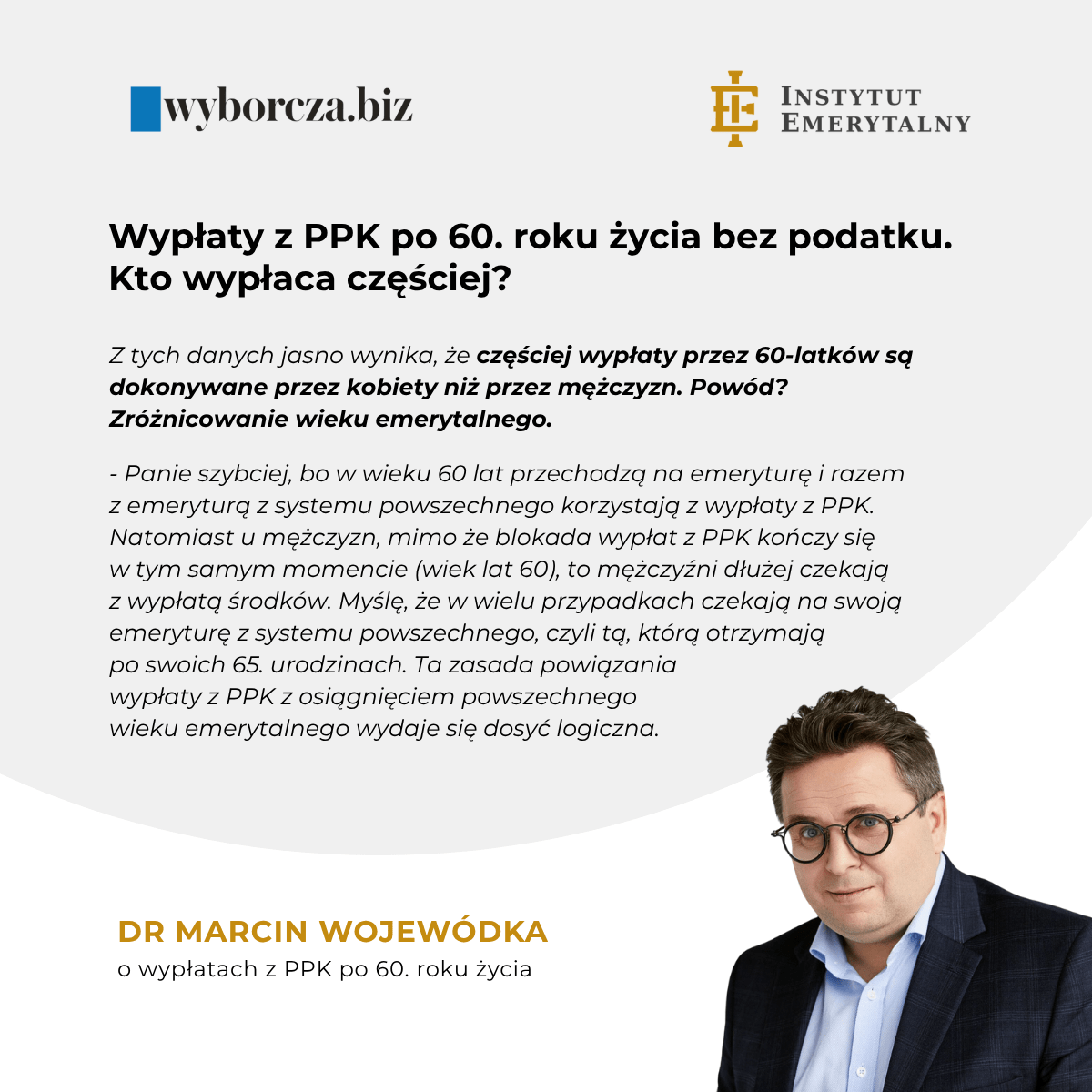 Wypłaty z PPK po 60. roku życia bez podatku. Kto wypłaca częściej? – komentuje dr Marcin Wojewódka dla Wyborcza.biz