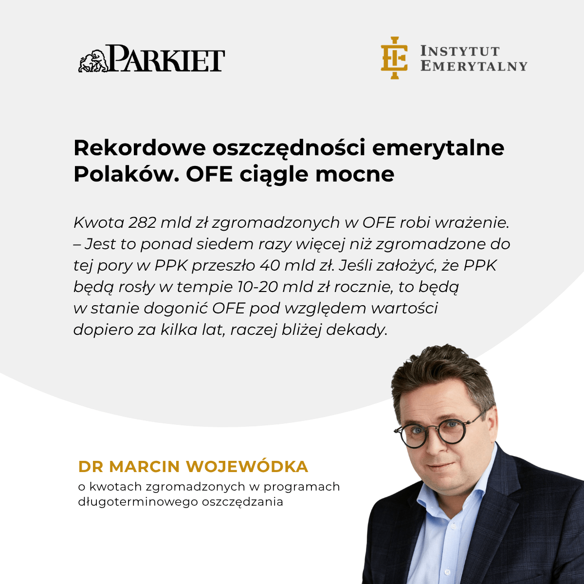 Parkiet.com: Rekordowe oszczędności emerytalne Polaków. OFE ciągle mocne – komentuje dr Marcina Wojewódka