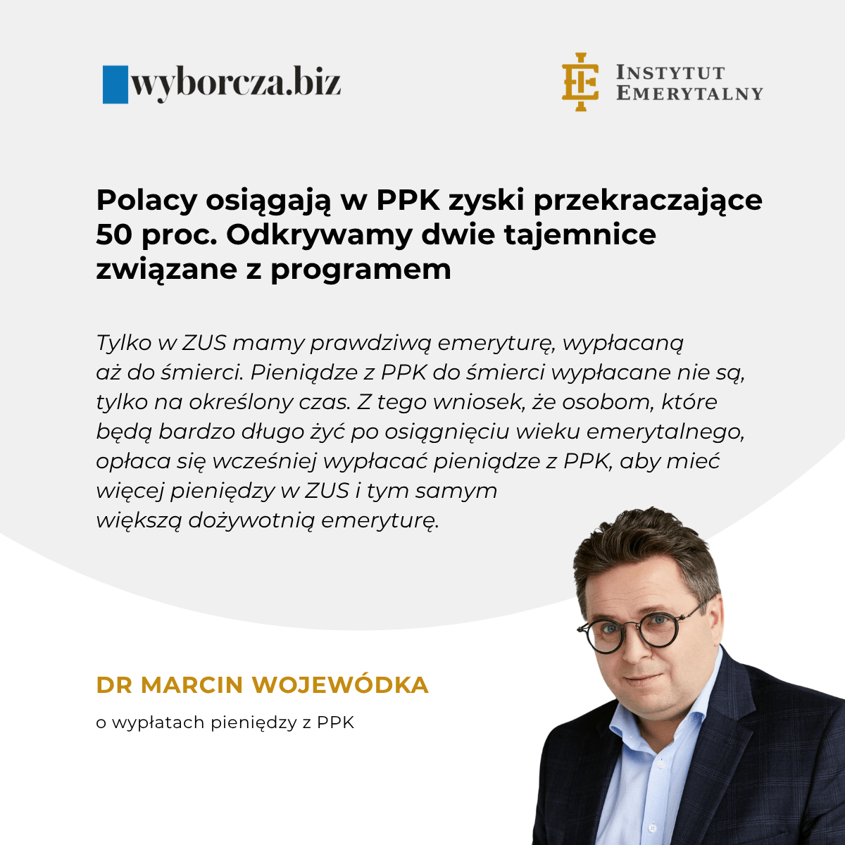 Wyborcza.biz: Polacy osiągają w PPK zyski przekraczające 50 proc. Odkrywamy dwie tajemnice związane z programem – komentuje dr Marcin Wojewódka