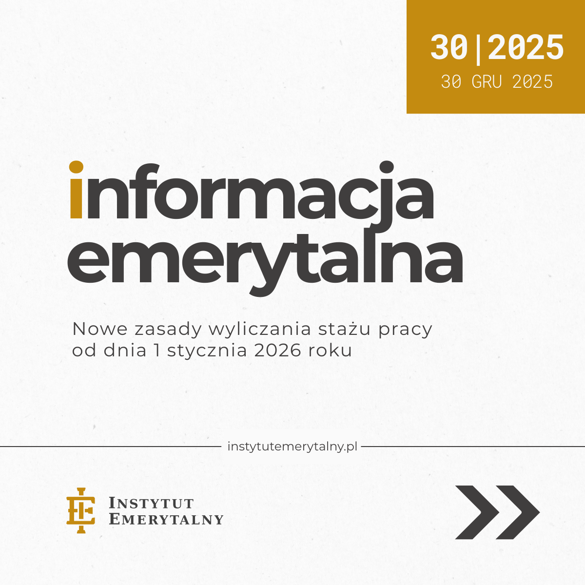 informacja emerytalna 30 | 2025 – Nowe zasady wyliczania stażu pracy od dnia 1 stycznia 2026 roku