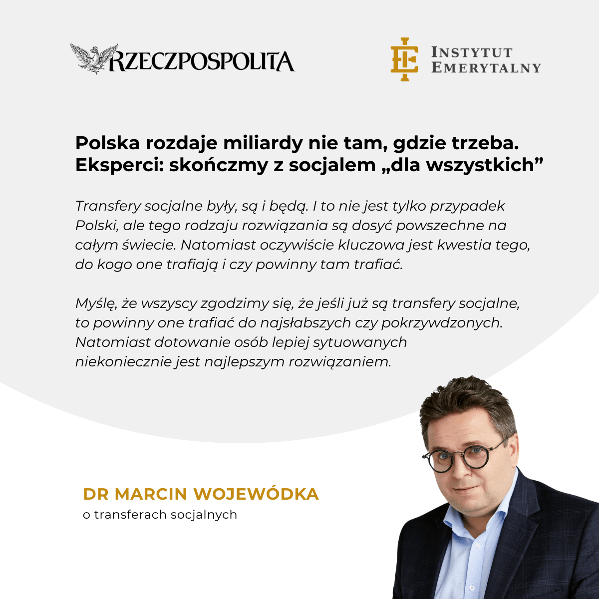 Rzeczpospolita: Polska rozdaje miliardy nie tam, gdzie trzeba. Eksperci: skończmy z socjalem „dla wszystkich” – komentuje dr Marcin Wojewódka