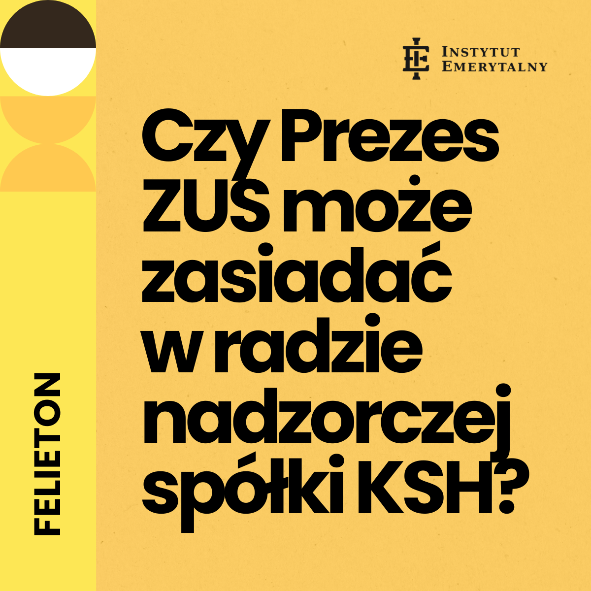 Czy prezes ZUS może zasiadać w radzie nadzorczej spółki KSH?